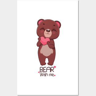 Bear with me Posters and Art